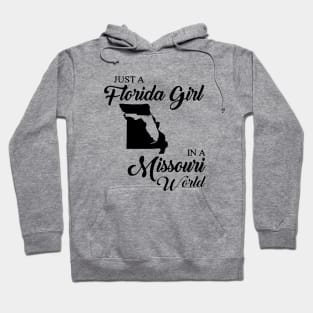 Just A Florida Girl In A Missouri World Mom Hoodie